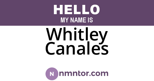 Whitley Canales