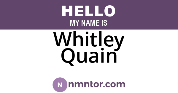 Whitley Quain