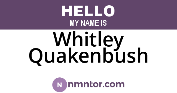 Whitley Quakenbush