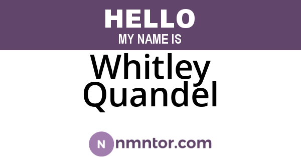 Whitley Quandel