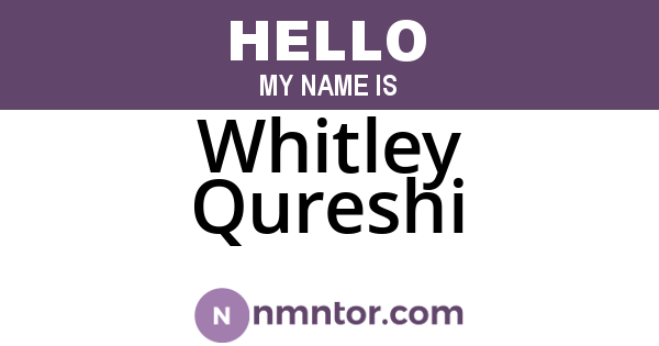 Whitley Qureshi