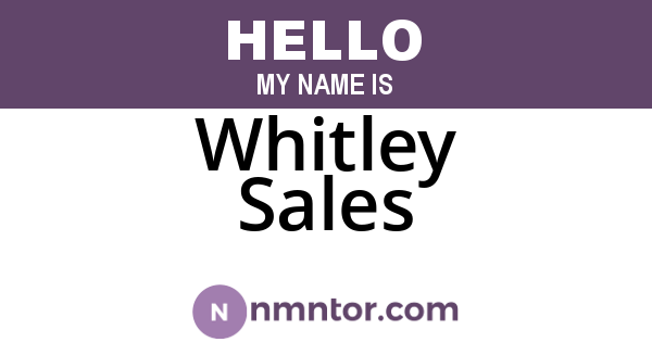 Whitley Sales
