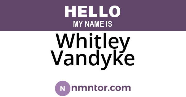Whitley Vandyke
