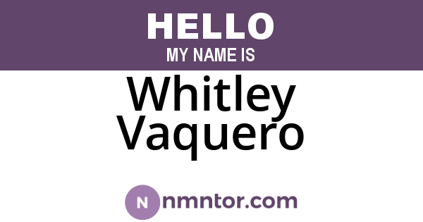 Whitley Vaquero