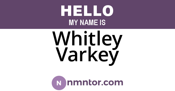 Whitley Varkey
