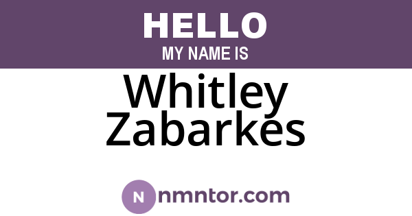 Whitley Zabarkes