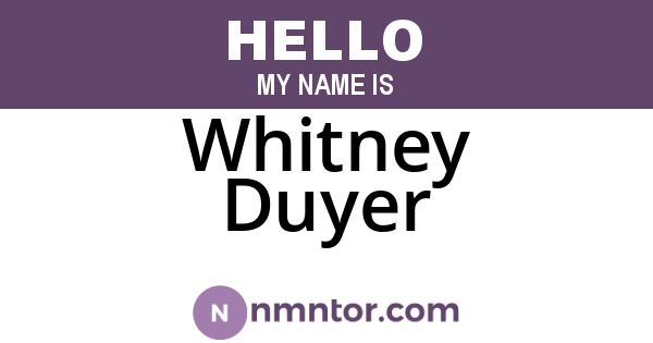 Whitney Duyer