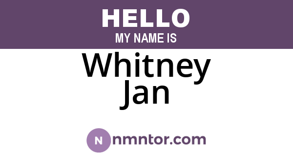 Whitney Jan