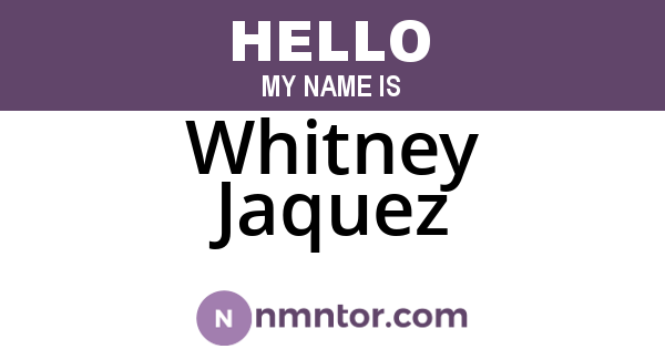 Whitney Jaquez