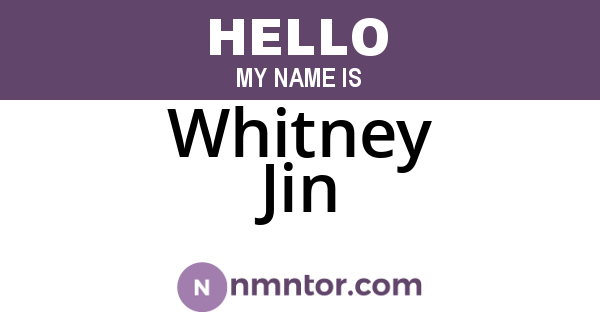 Whitney Jin
