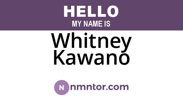 Whitney Kawano