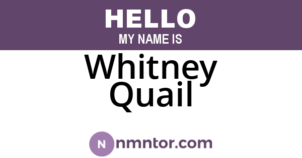 Whitney Quail