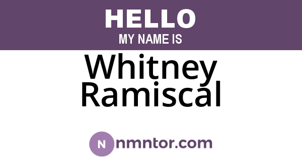 Whitney Ramiscal
