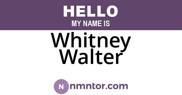 Whitney Walter