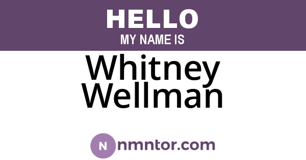 Whitney Wellman