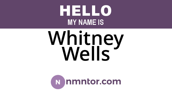 Whitney Wells
