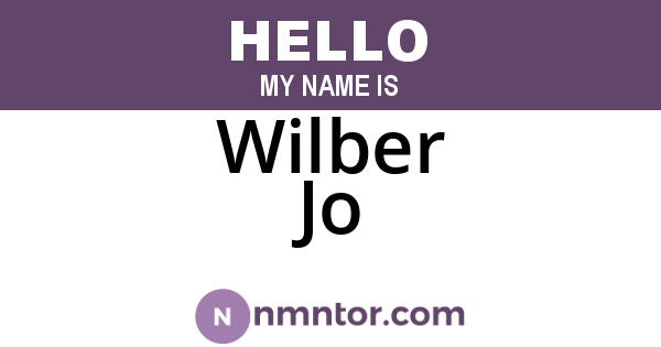 Wilber Jo