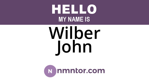 Wilber John