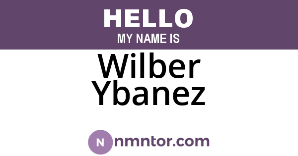 Wilber Ybanez