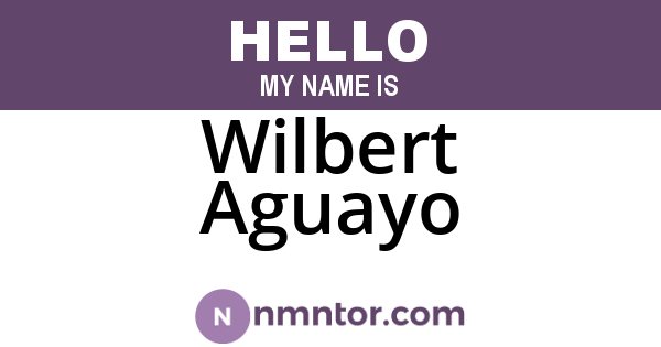 Wilbert Aguayo