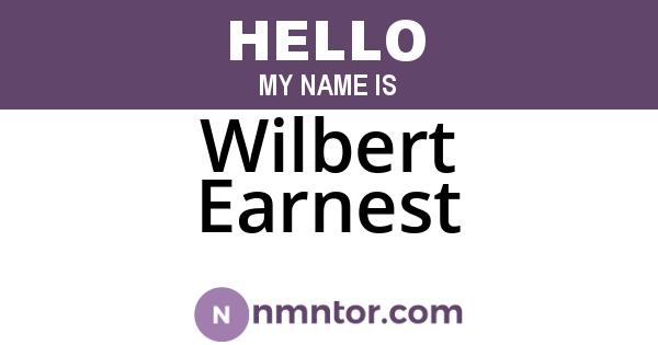 Wilbert Earnest