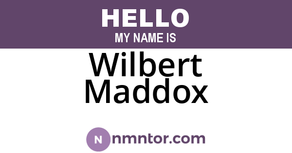 Wilbert Maddox