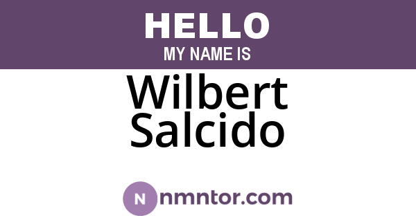 Wilbert Salcido