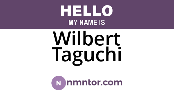 Wilbert Taguchi