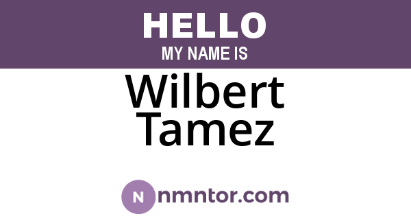 Wilbert Tamez
