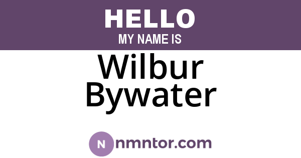 Wilbur Bywater