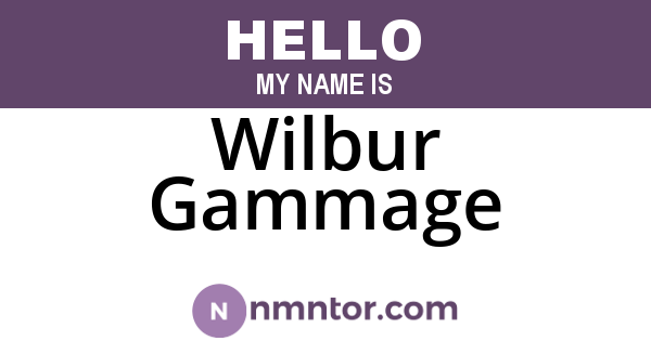 Wilbur Gammage