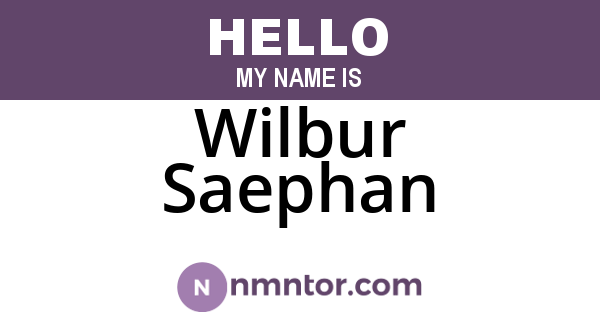 Wilbur Saephan