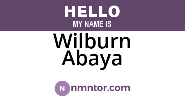 Wilburn Abaya
