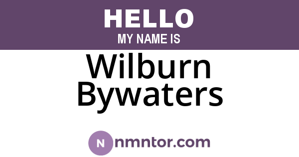 Wilburn Bywaters