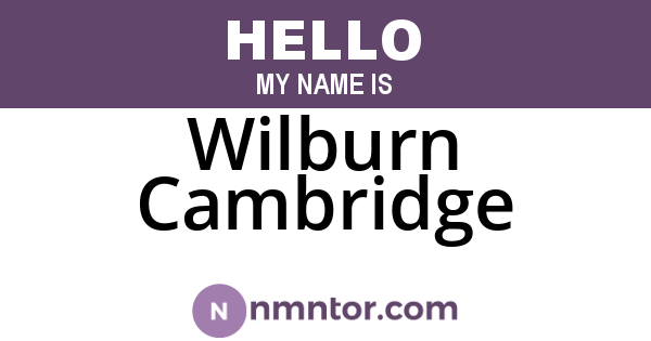 Wilburn Cambridge