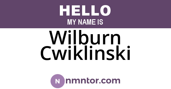 Wilburn Cwiklinski