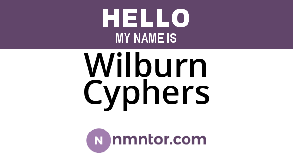 Wilburn Cyphers