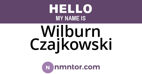 Wilburn Czajkowski