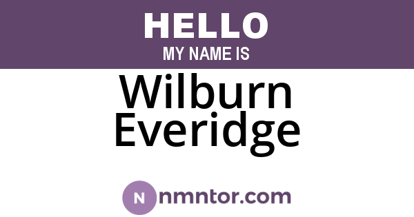 Wilburn Everidge