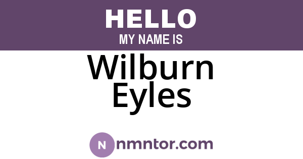 Wilburn Eyles