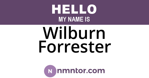 Wilburn Forrester