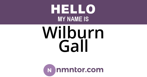 Wilburn Gall