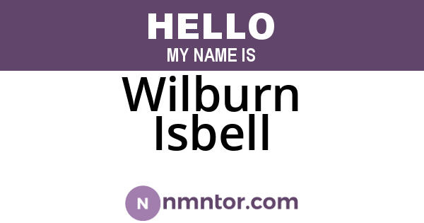 Wilburn Isbell