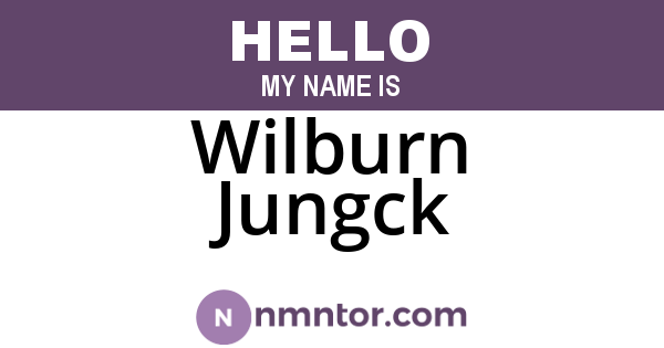 Wilburn Jungck