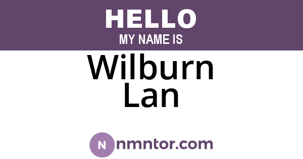 Wilburn Lan