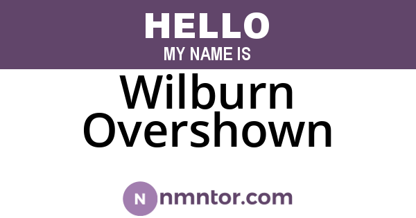 Wilburn Overshown