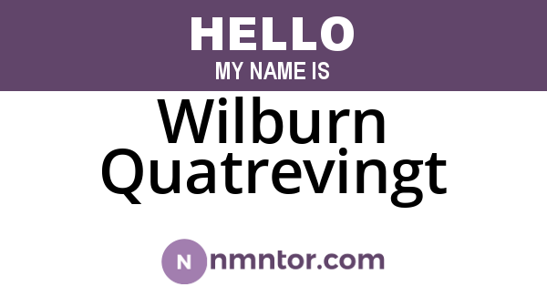 Wilburn Quatrevingt