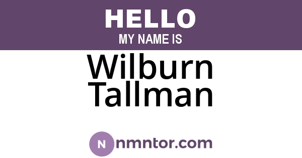 Wilburn Tallman