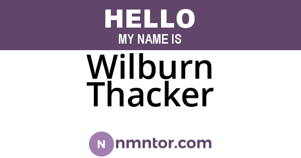 Wilburn Thacker