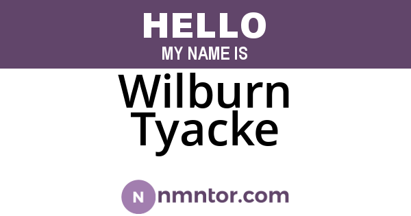 Wilburn Tyacke